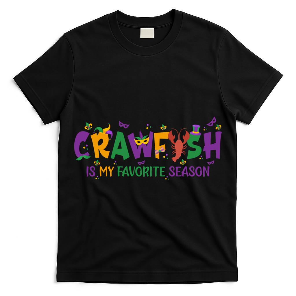Crawfish Is My Favorite Season Mardi Gras Crawfish Lobster Gift T-Shirt