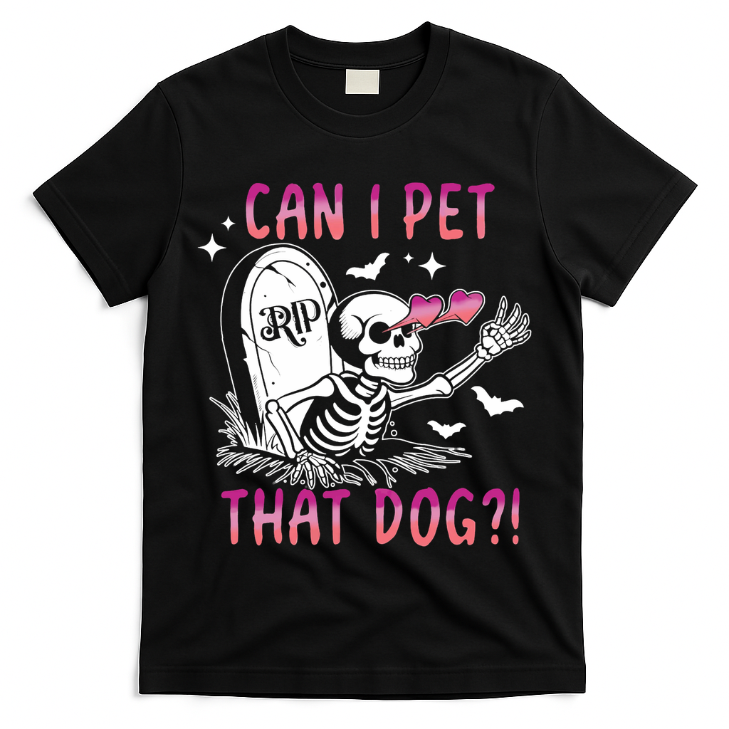 Can I Pet That Dog Skeleton Halloween T-Shirt