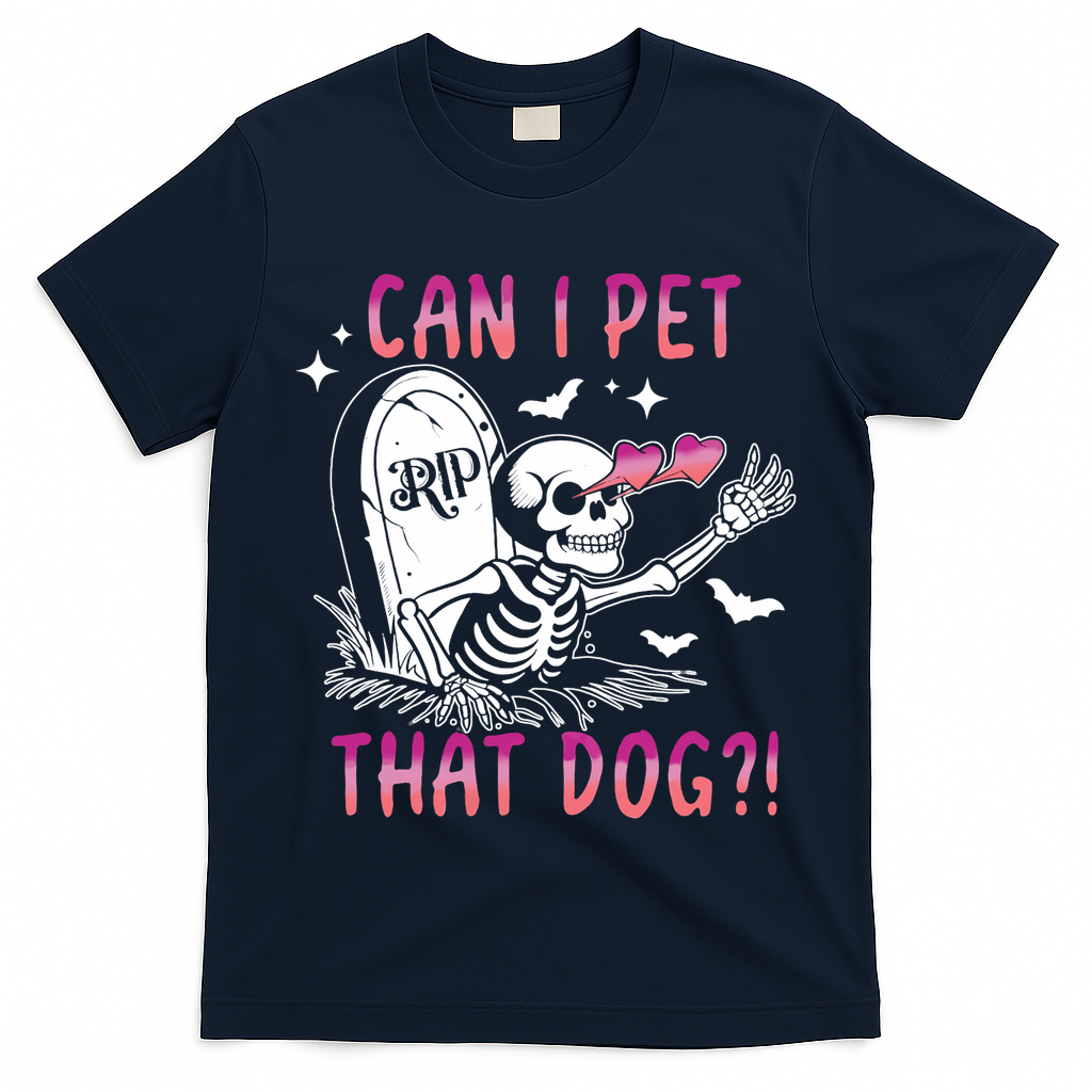 Can I Pet That Dog Skeleton Halloween T-Shirt