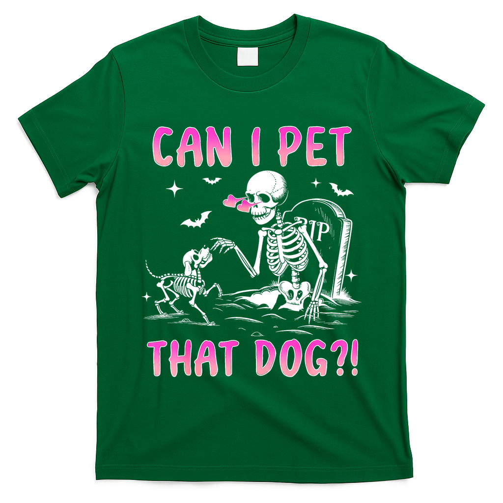 Can I Pet That Dog Funny Skeleton Dog Lover Halloween T-Shirt