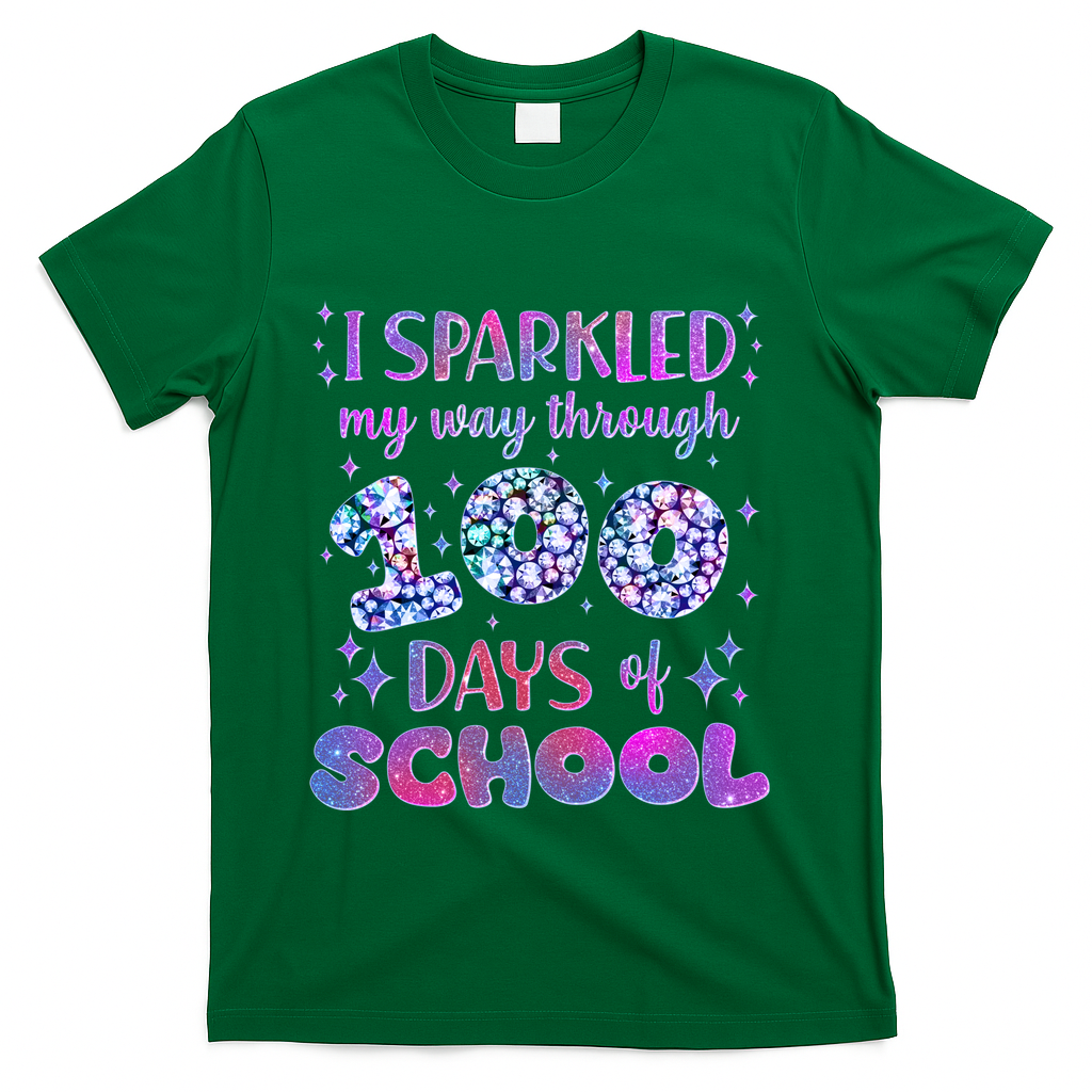 Cute I Sparkled My Way Through Days Of School T-Shirt - Green