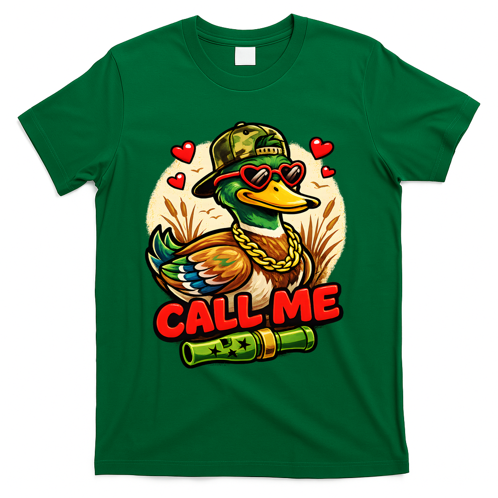 Call Me Duck Hunting T-Shirt - Green