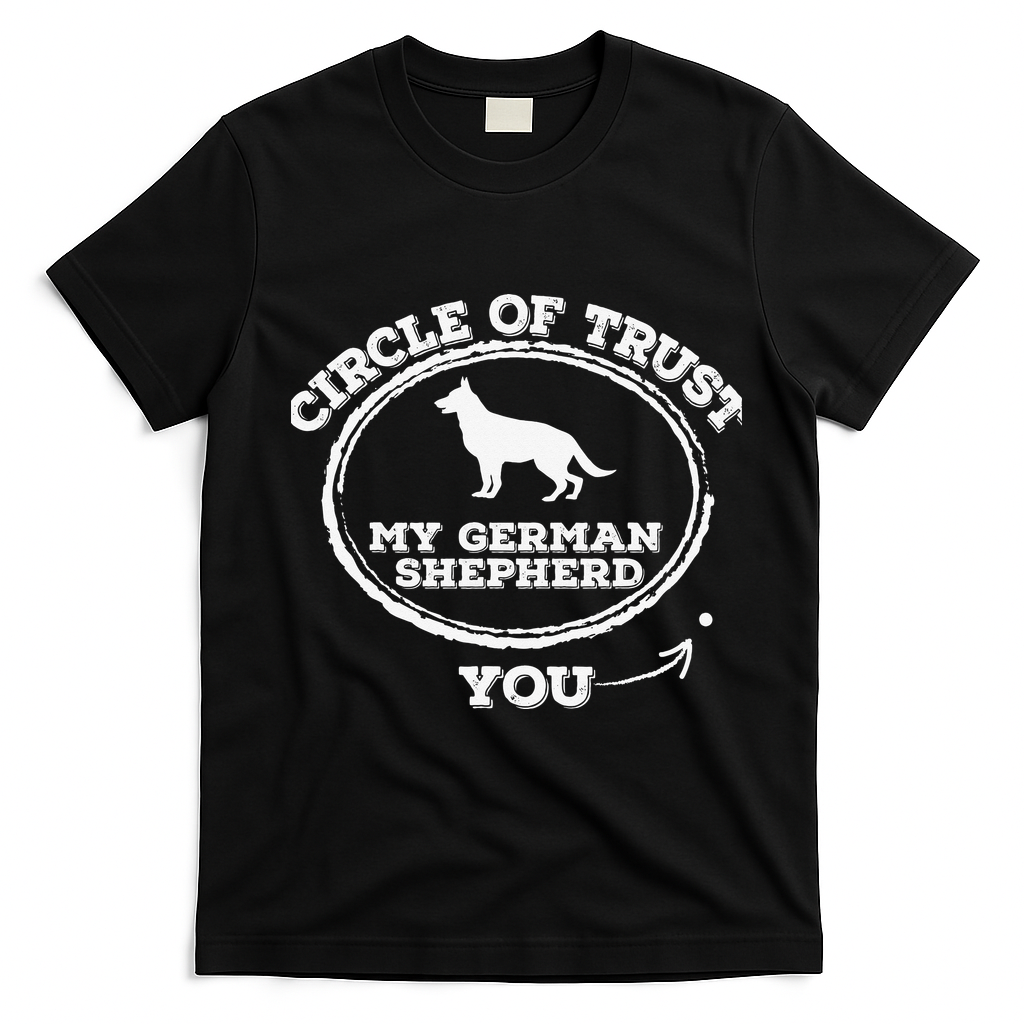 Circle Of Trust Funny German Shepherd T-Shirt - Black