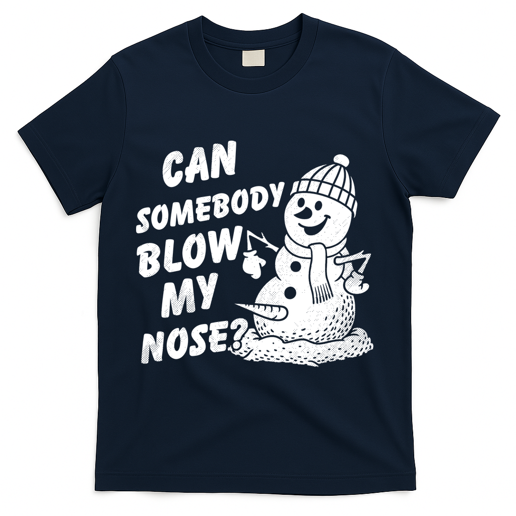 Can Somebody Blow My Nose Snowman T-Shirt - Navy