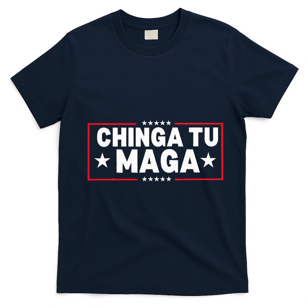 Chinga Tu Maga Election Anti Trump Latino Democrat Kamala T-Shirt - Navy Blue
