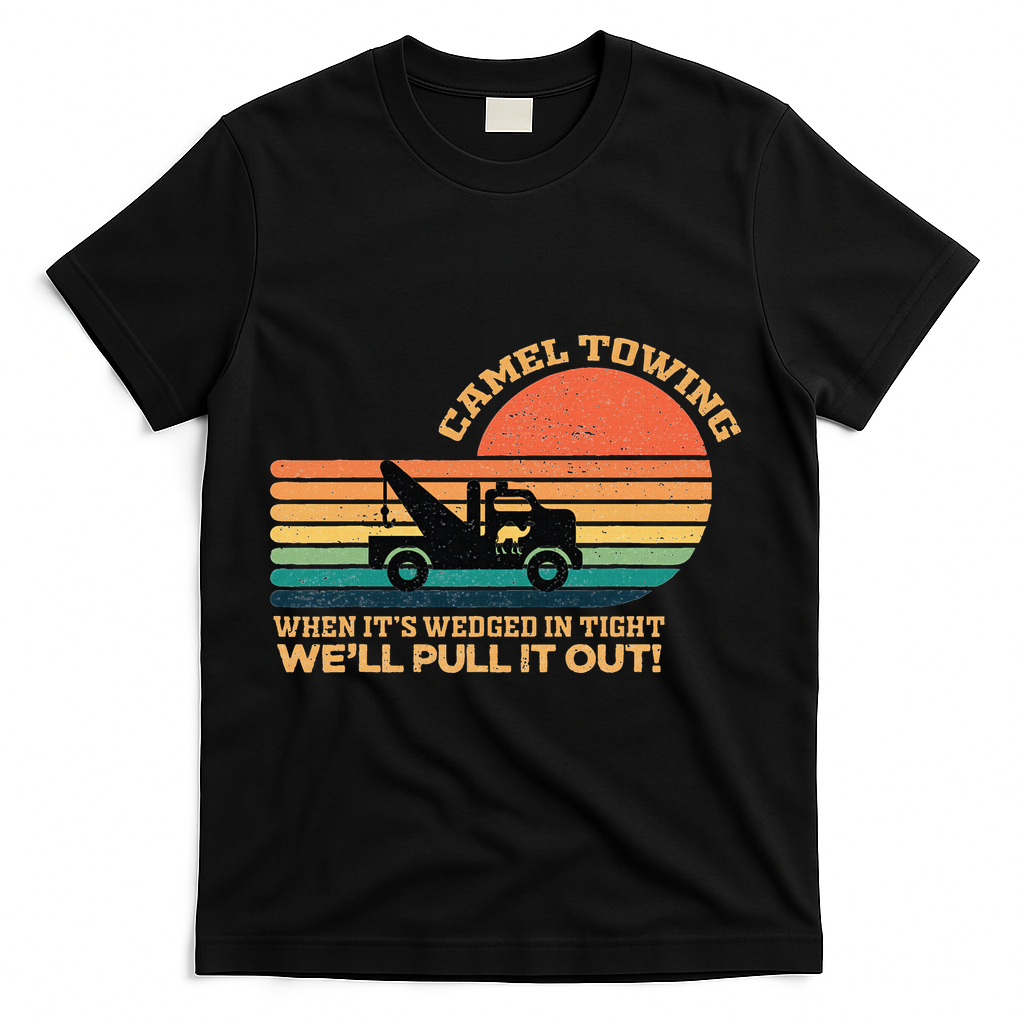 Camel Towing Retro Adult Humor Saying Funny T-Shirt - Black