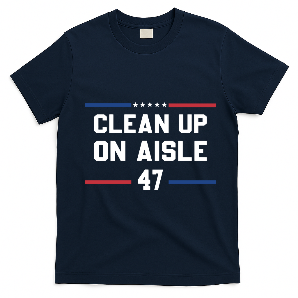 Clean Up On Aisle 47 Impeach 47 Anti Trump T-Shirt - Navy Blue