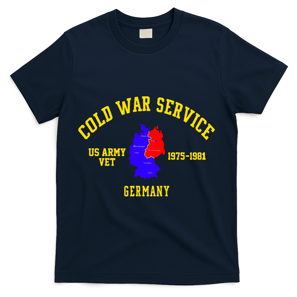 Cold War Service Germany US Army Veteran 1975 To 1981 T-Shirt - Navy