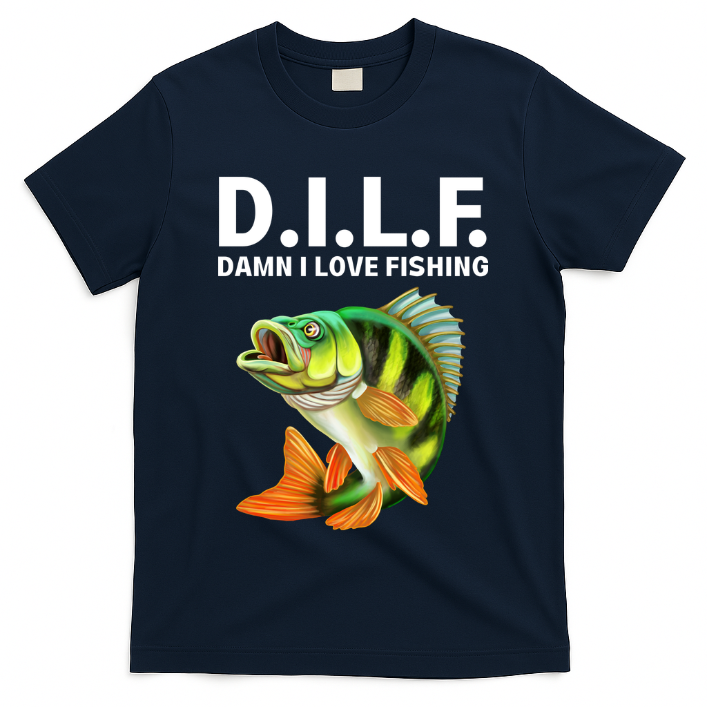 D.I.L.F. Damn I Love Fishing, Fishing Shirt T-Shirt