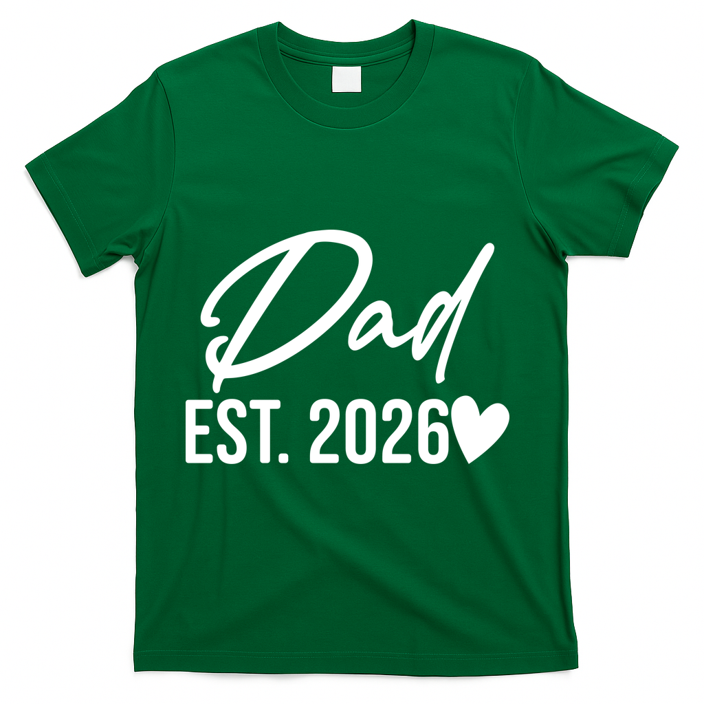 Dad EST 2026 T-Shirt - Green