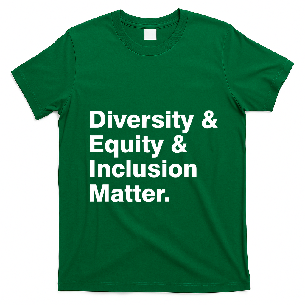 Diversity Equity Inclusion Matter T-Shirt - Irish Green