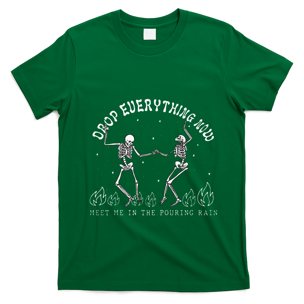 Drop Everything Now Meet Me In The Pouring Rain Skeleton T-Shirt - Irish Green