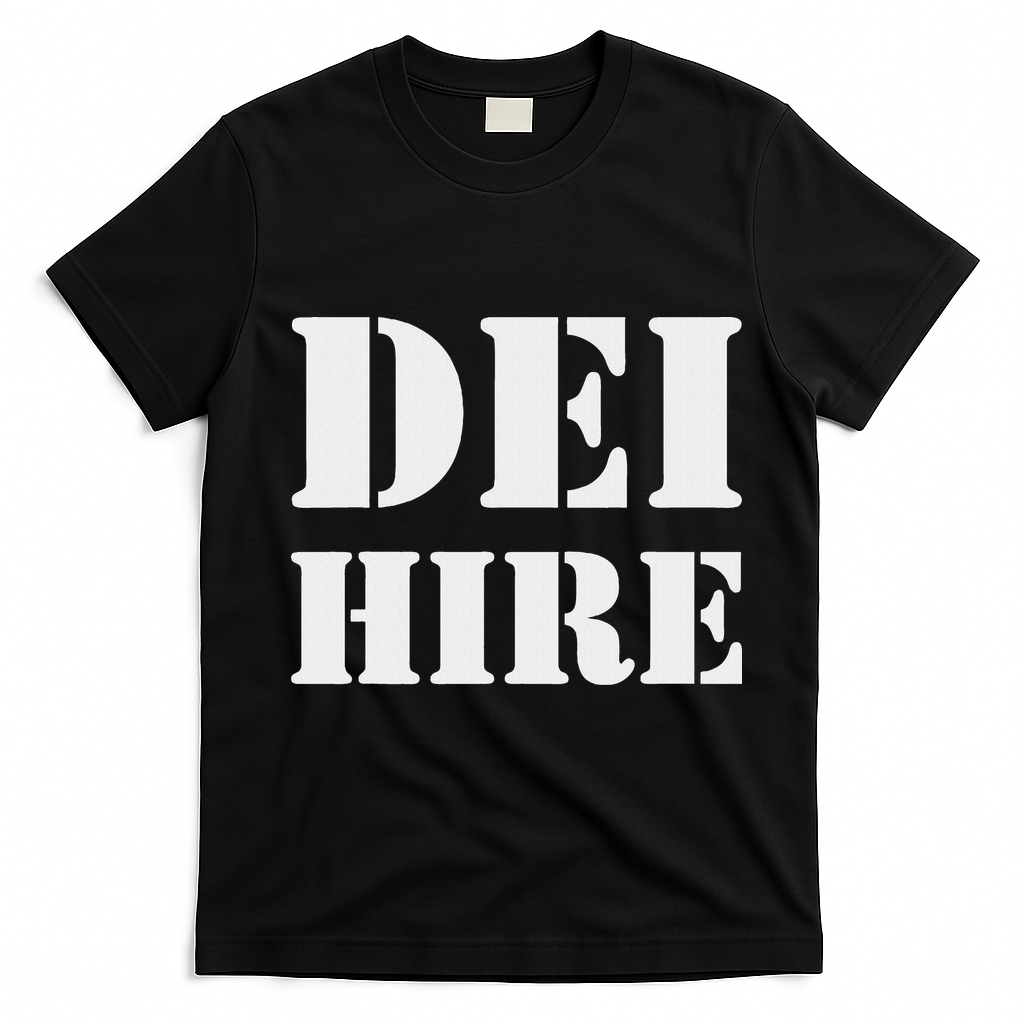 Dei Hire Diversity Equity Inclusion Anti Trump Political T-Shirt - Black