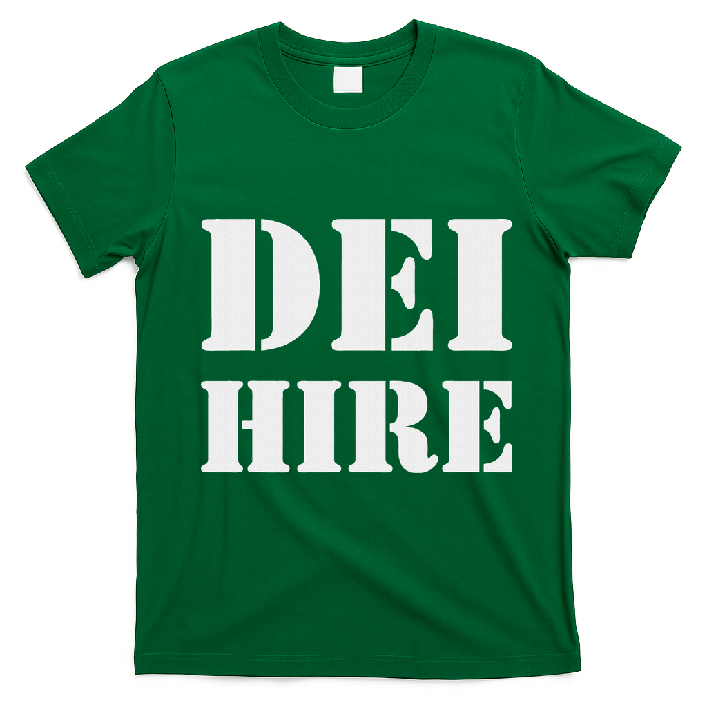 Dei Hire Diversity Equity Inclusion Anti Trump Political T-Shirt - Irish Green