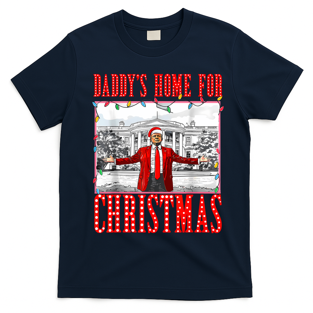 DaddyS Home For Christmas Trump T-Shirt - Navy Blue