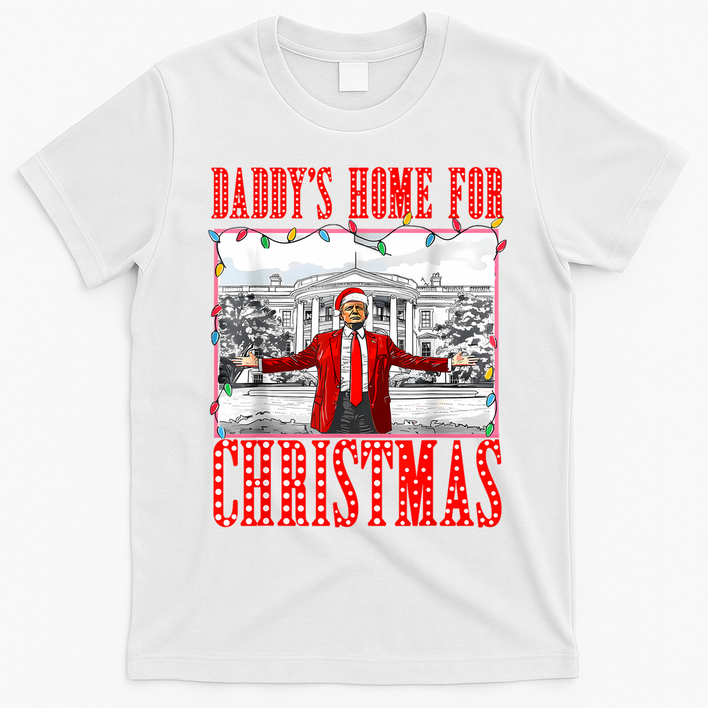 DaddyS Home For Christmas Trump T-Shirt - White