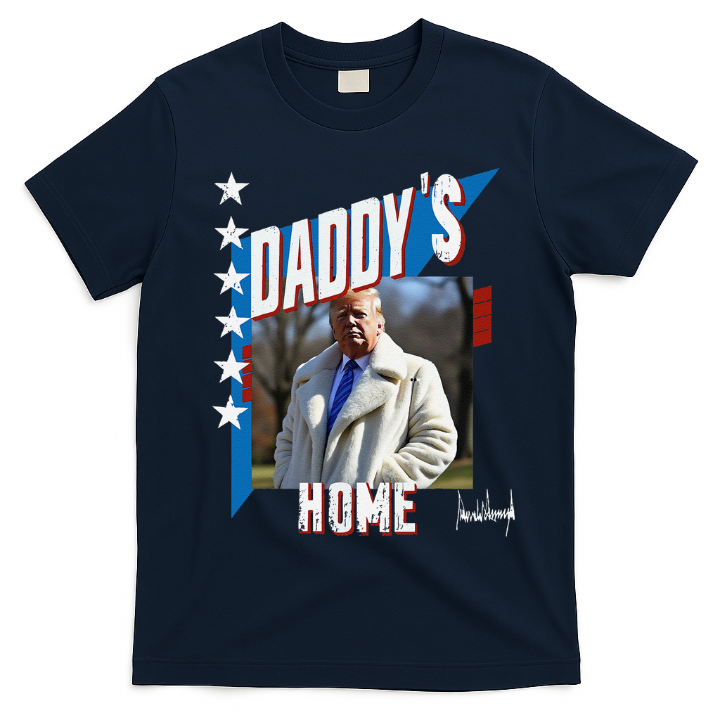 DaddyS Home Patriotic Donald Trump T-Shirt - Navy Blue