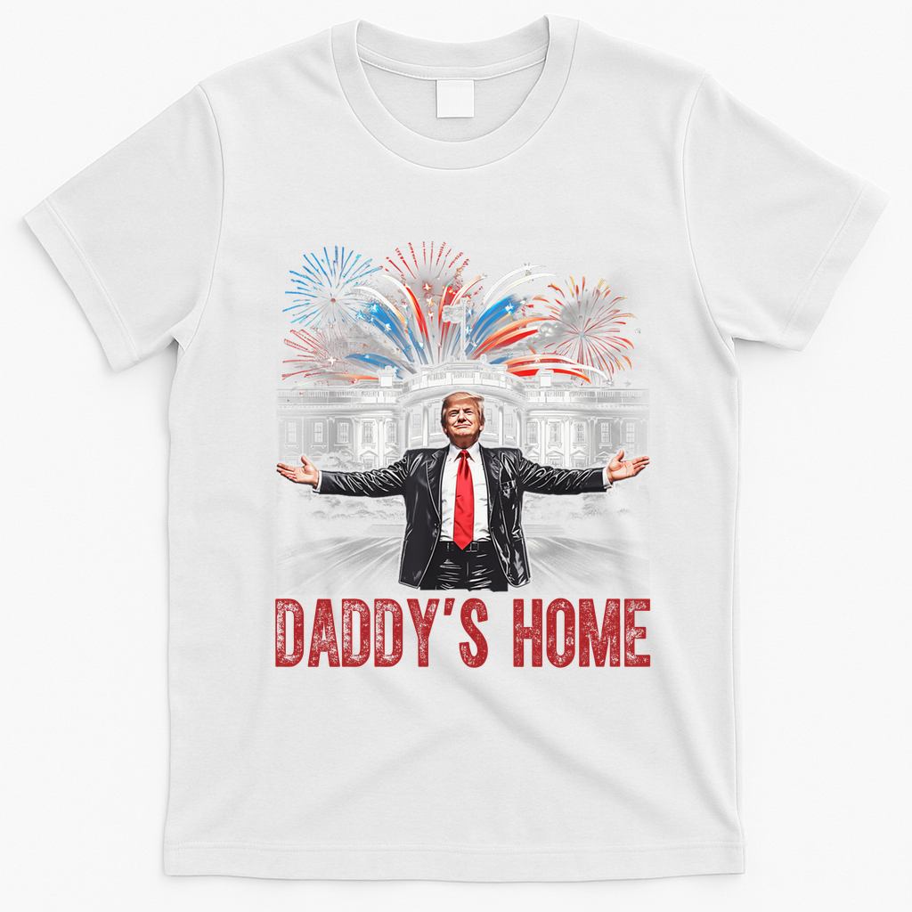 Daddys Home White House President Donald Trump T-Shirt - White