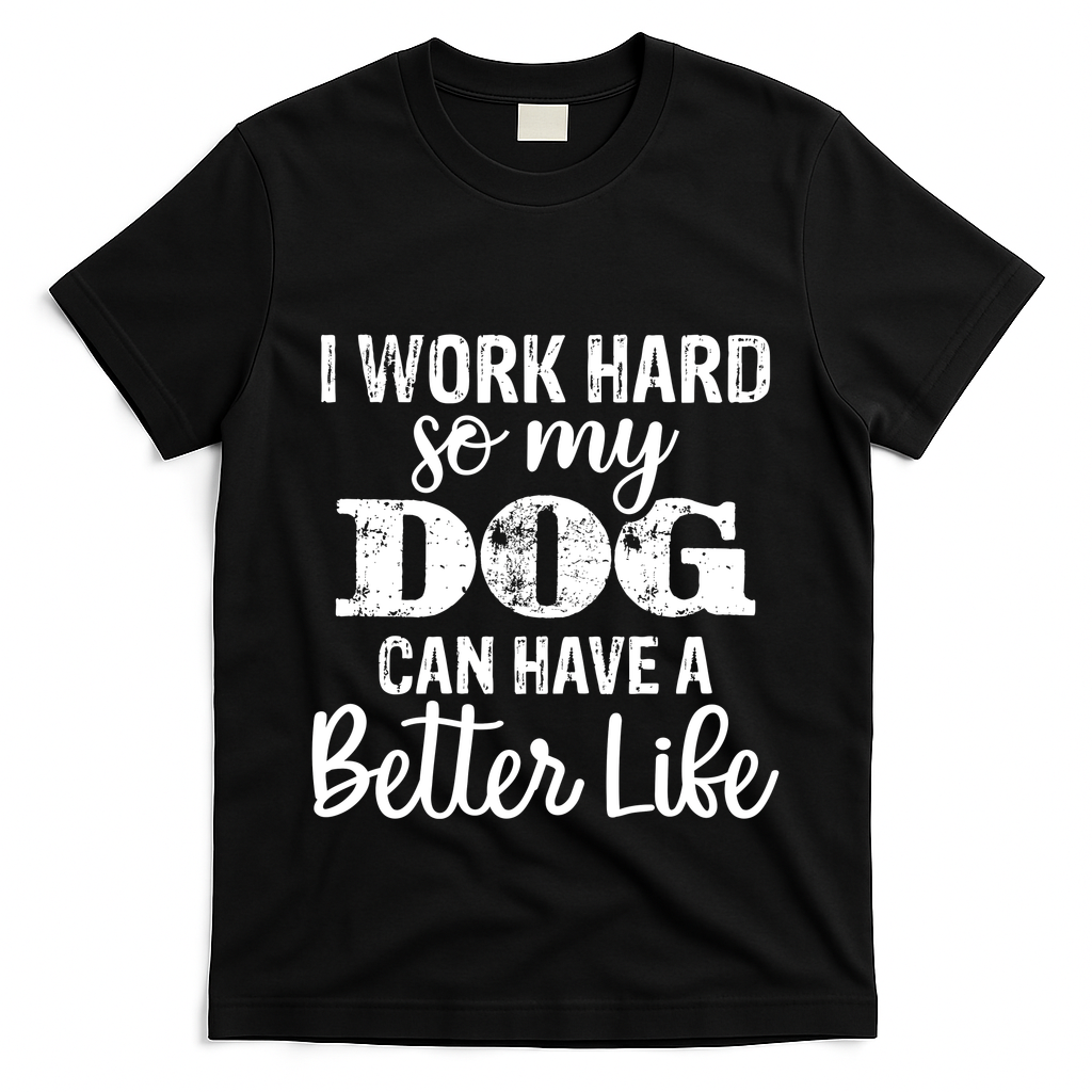 Dog Lovers Motivational Quote T-Shirt