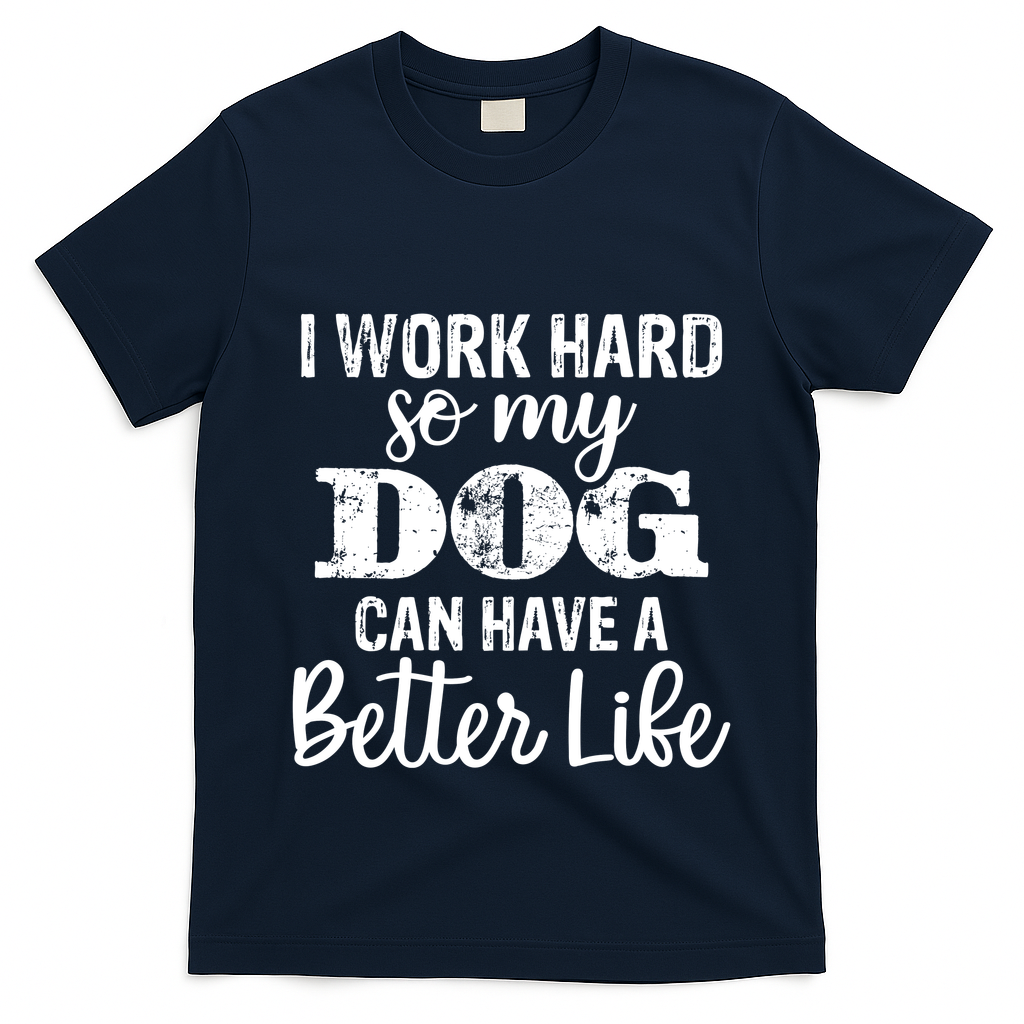 Dog Lovers Motivational Quote T-Shirt