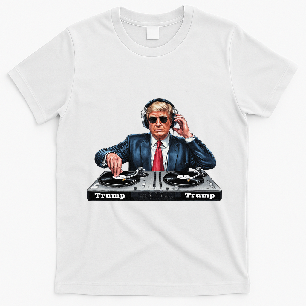 Dj President Donald Trump Funny Music Mixer Turntable Joke T-Shirt - White