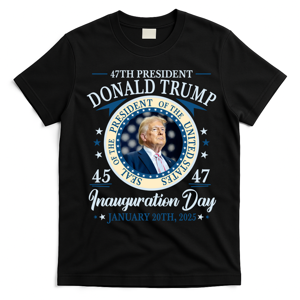 Donald Trump 47th President Inauguration 2025 Supporters Patriotic T-Shirt - Black