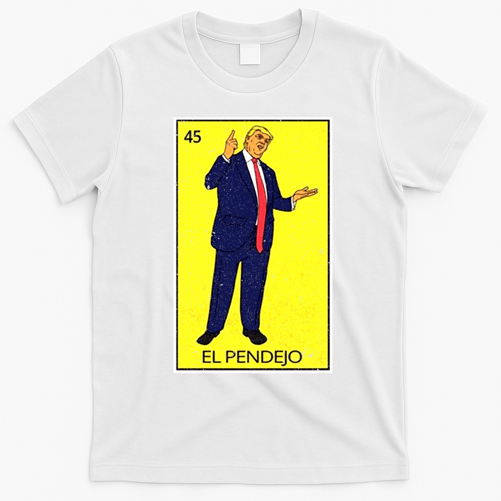 Donald Trump El Pendejo T-Shirt - White