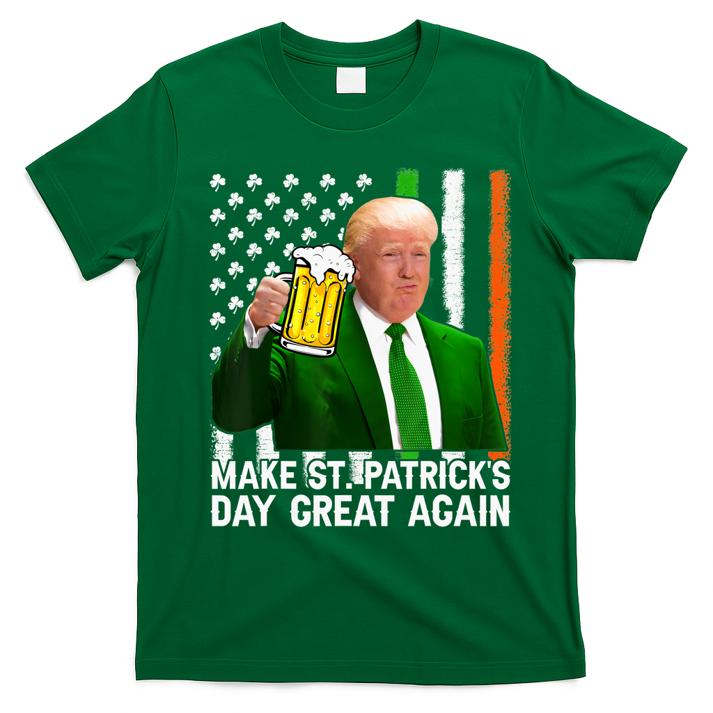 Donald Trump Make St Patricks Day Great Again T-Shirt - Irish Green