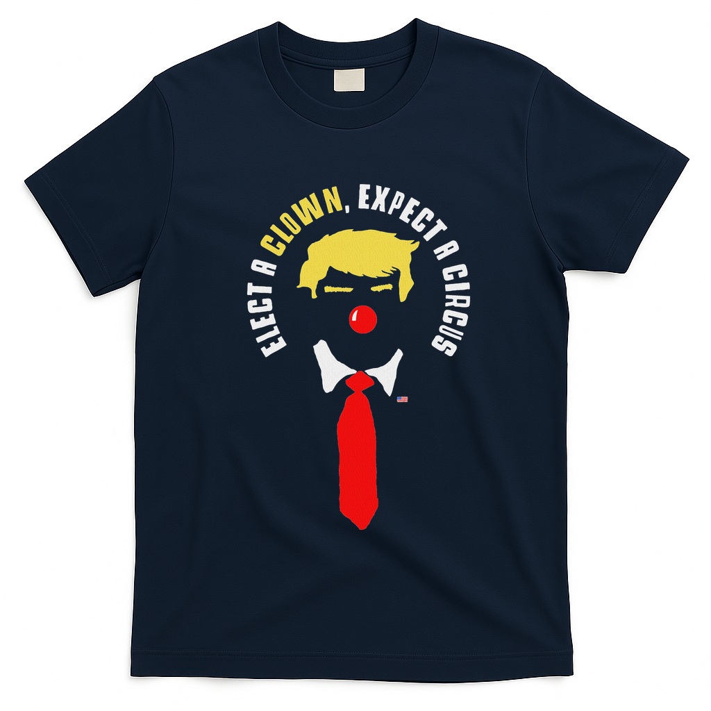 Elect A Clown Expect A Circus Funny Anti Trump Graphic T-Shirt - Navy Blue