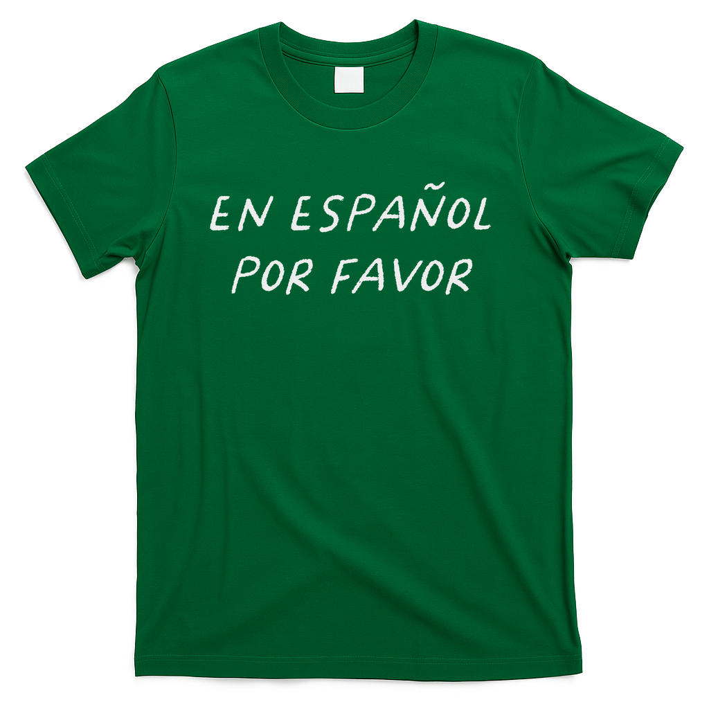 En Español Por Favor Spanish Teacher Funny Back To School T-Shirt - Green