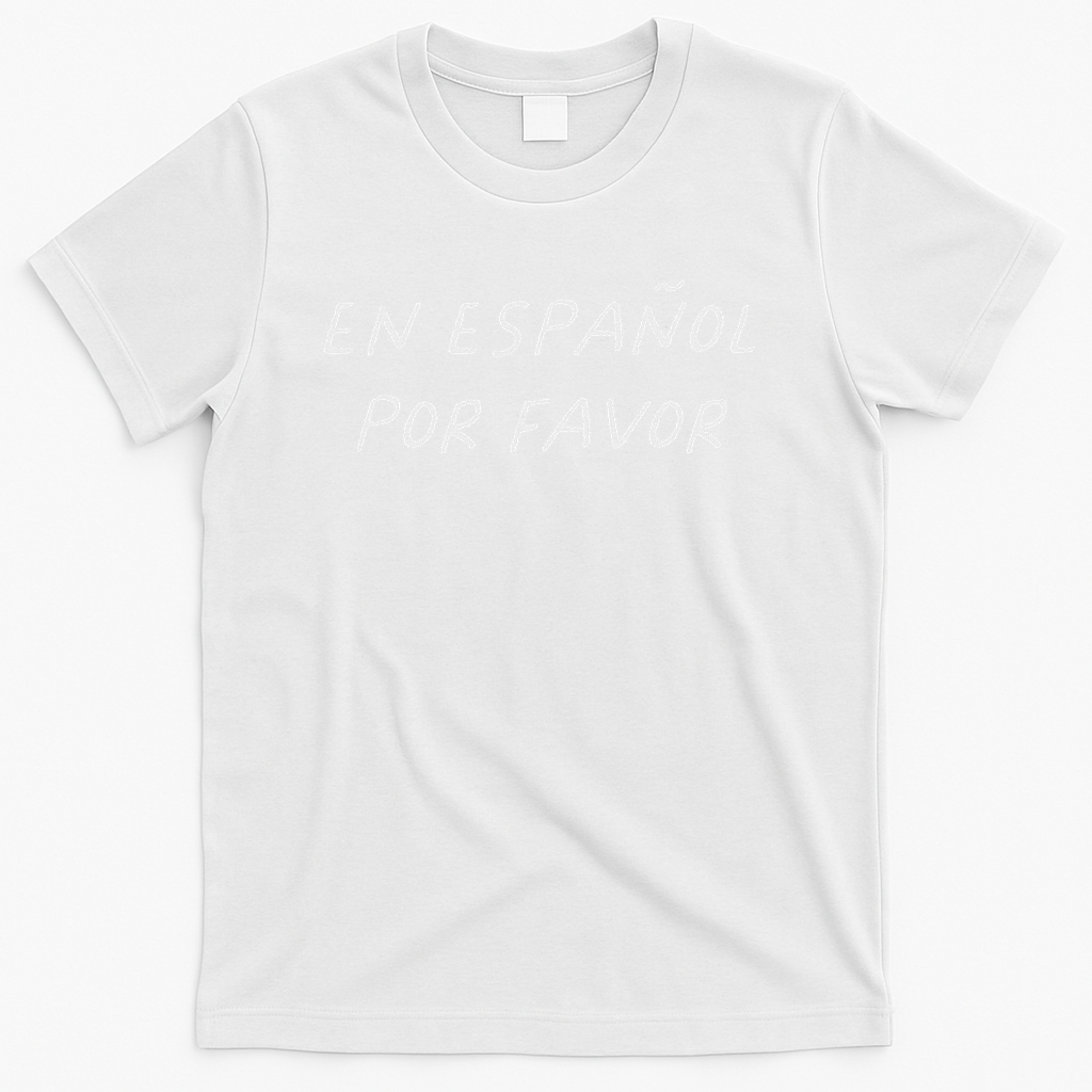 En Español Por Favor Spanish Teacher Funny Back To School T-Shirt - White