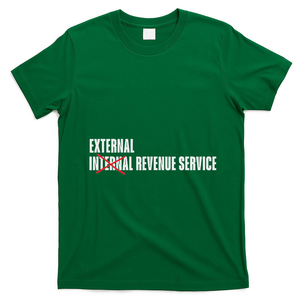 External Revenue Service Trump Maga Taxes T-Shirt - Irish Green