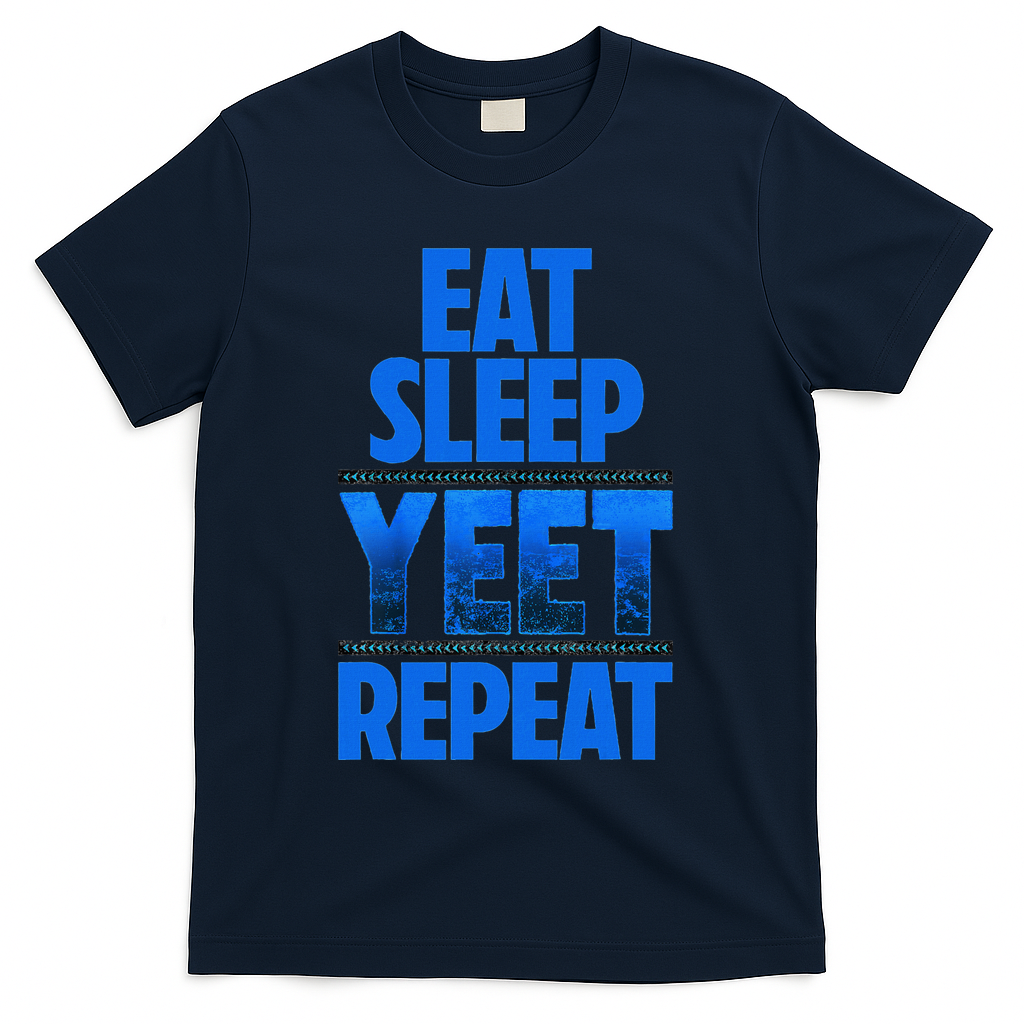 Eat Sleep Yeet Repeat Vintage Yeet Apparel Saying T-Shirt - Navy