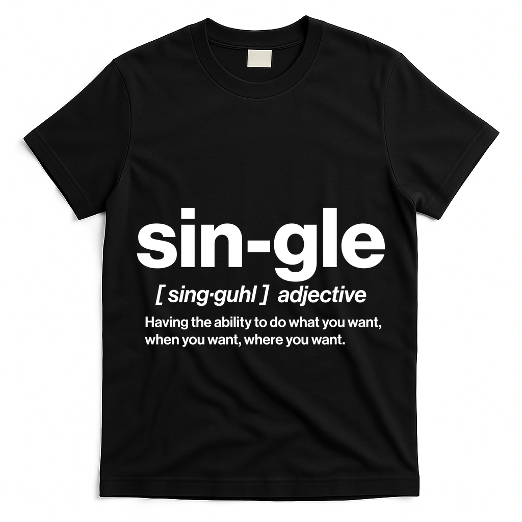 Funny Anti Valentine Single Definition T-Shirt