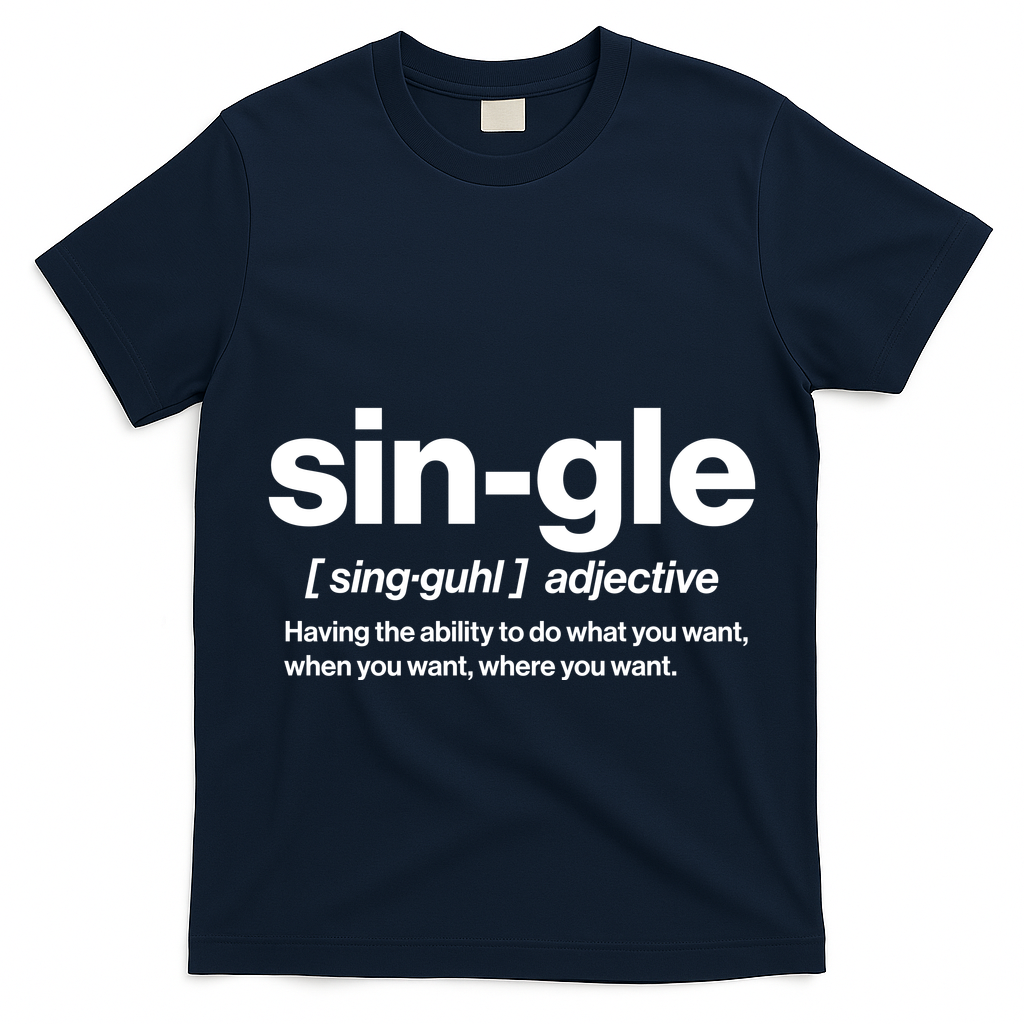 Funny Anti Valentine Single Definition T-Shirt