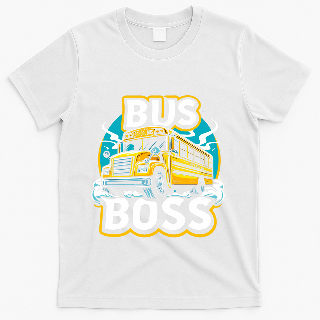 Funny Bus Boss School Bus Driver Back To School Gift T-Shirt - White