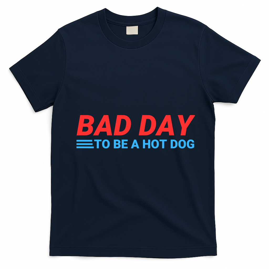Funny Bad Day To Be A Hot Dog Hot Dog Foodie Funny Hot Dog Dad Life T-Shirt - Navy Blue