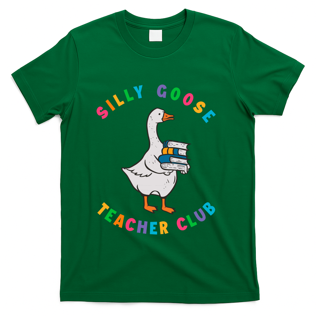 Funny Back To School Teachers Silly Goose Teacher Club Gift T-Shirt - Green