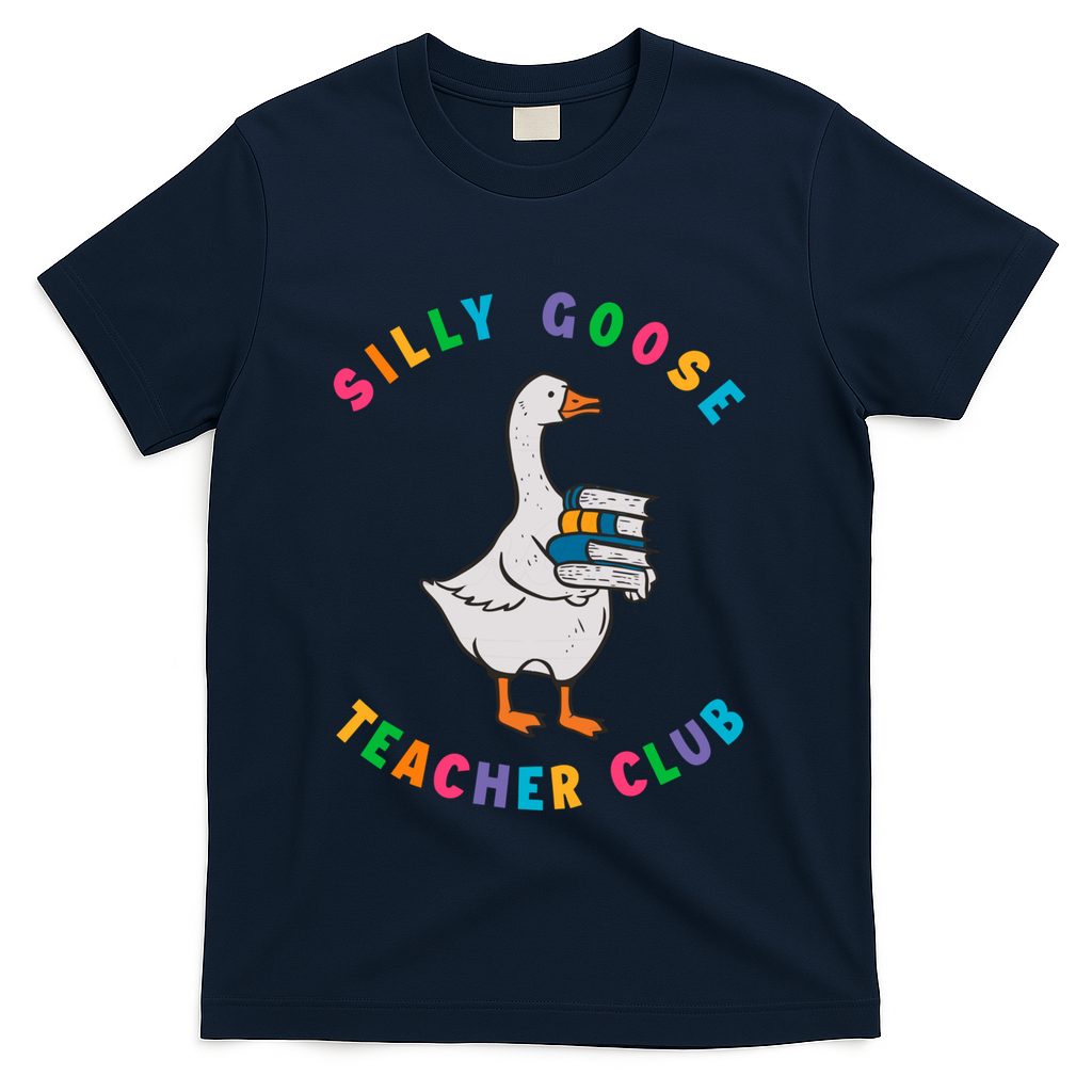Funny Back To School Teachers Silly Goose Teacher Club Gift T-Shirt - Navy