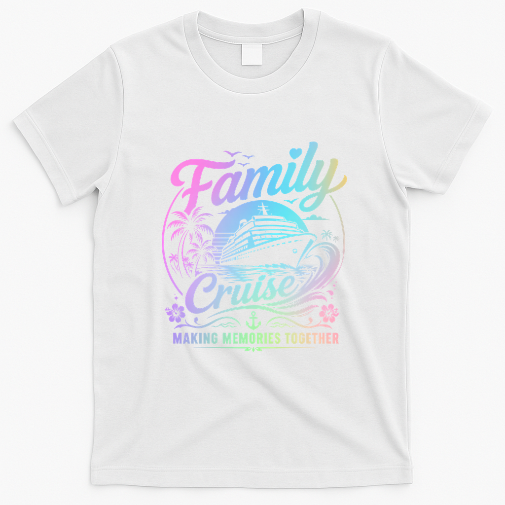 Family Cruise Making Memories Together Matching Gift T-Shirt - White