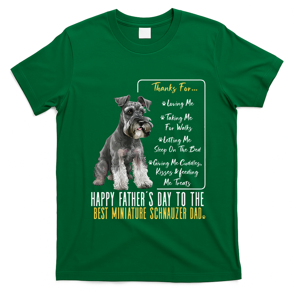 Funny Dog Dad Happy Fathers Day The Best Miniature Schnauzer Dad T-Shirt - Irish Green