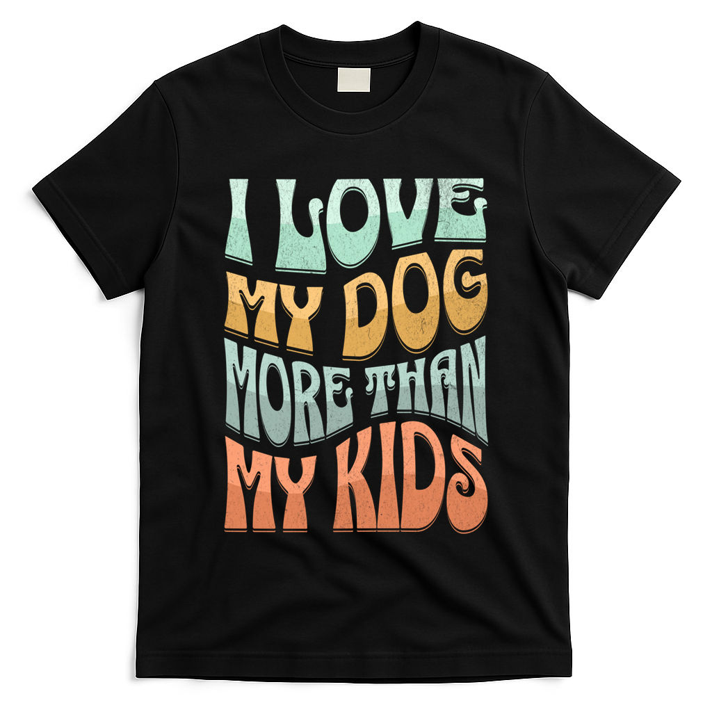Funny Dog Owner I Love My Dog More Than My Retro T-Shirt
