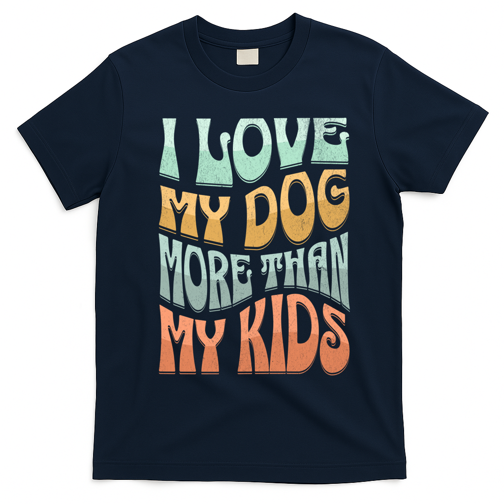 Funny Dog Owner I Love My Dog More Than My Retro T-Shirt - Navy Blue