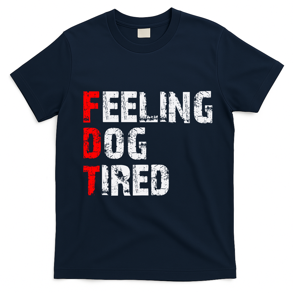 Feeling Dog Tired Fdt Anti Trump T-Shirt - Navy Blue