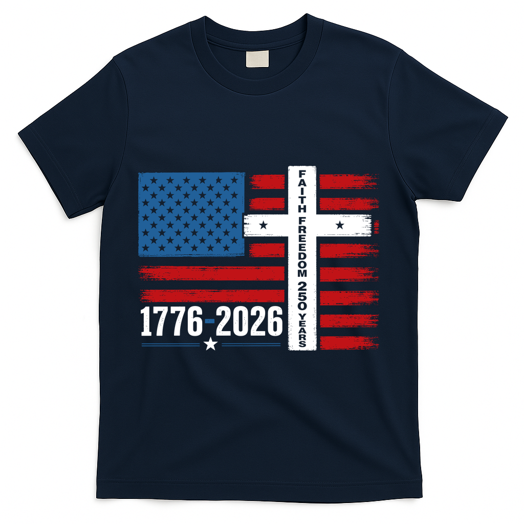 Faith Freedom 250 Years 1776-2026 USA American Flag Cross T-Shirt - Navy