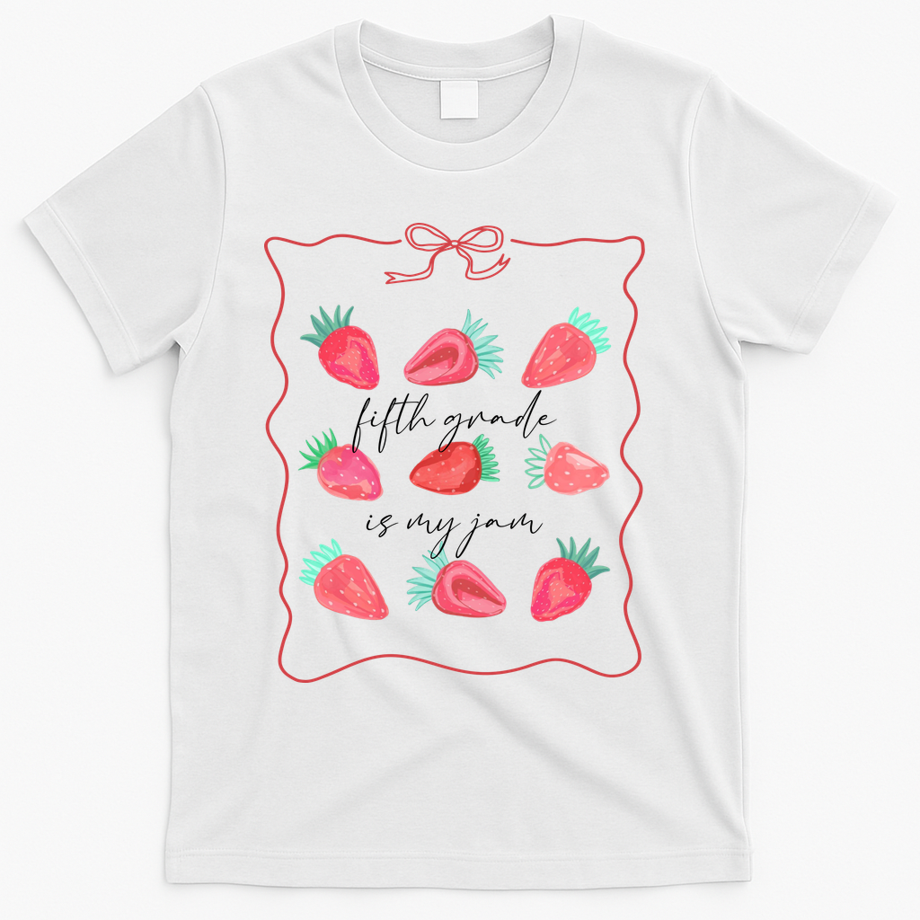Fifth Grade Is My Jam Strawberry 5th Grade Teacher T-Shirt - White