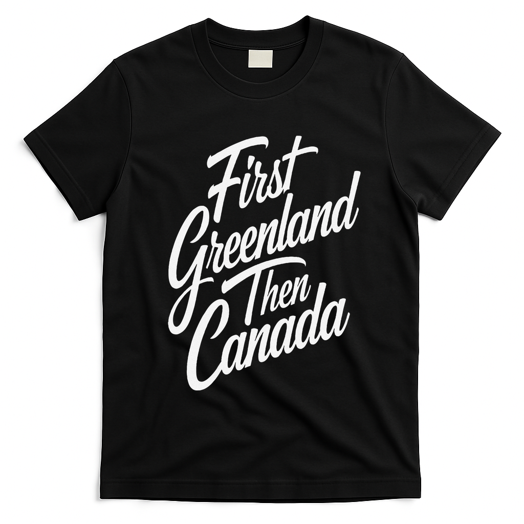 First Greenland Than Canada Us Map Trump T-Shirt - Black