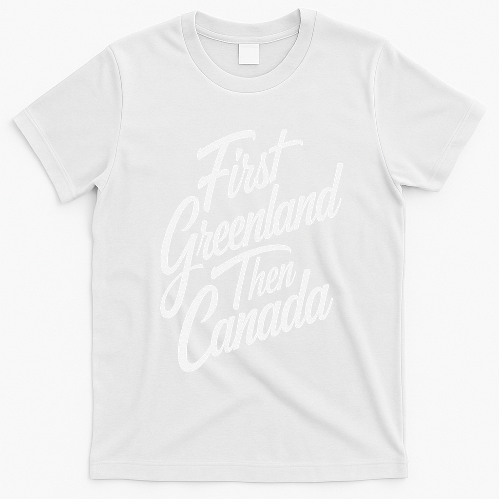 First Greenland Than Canada Us Map Trump T-Shirt - White