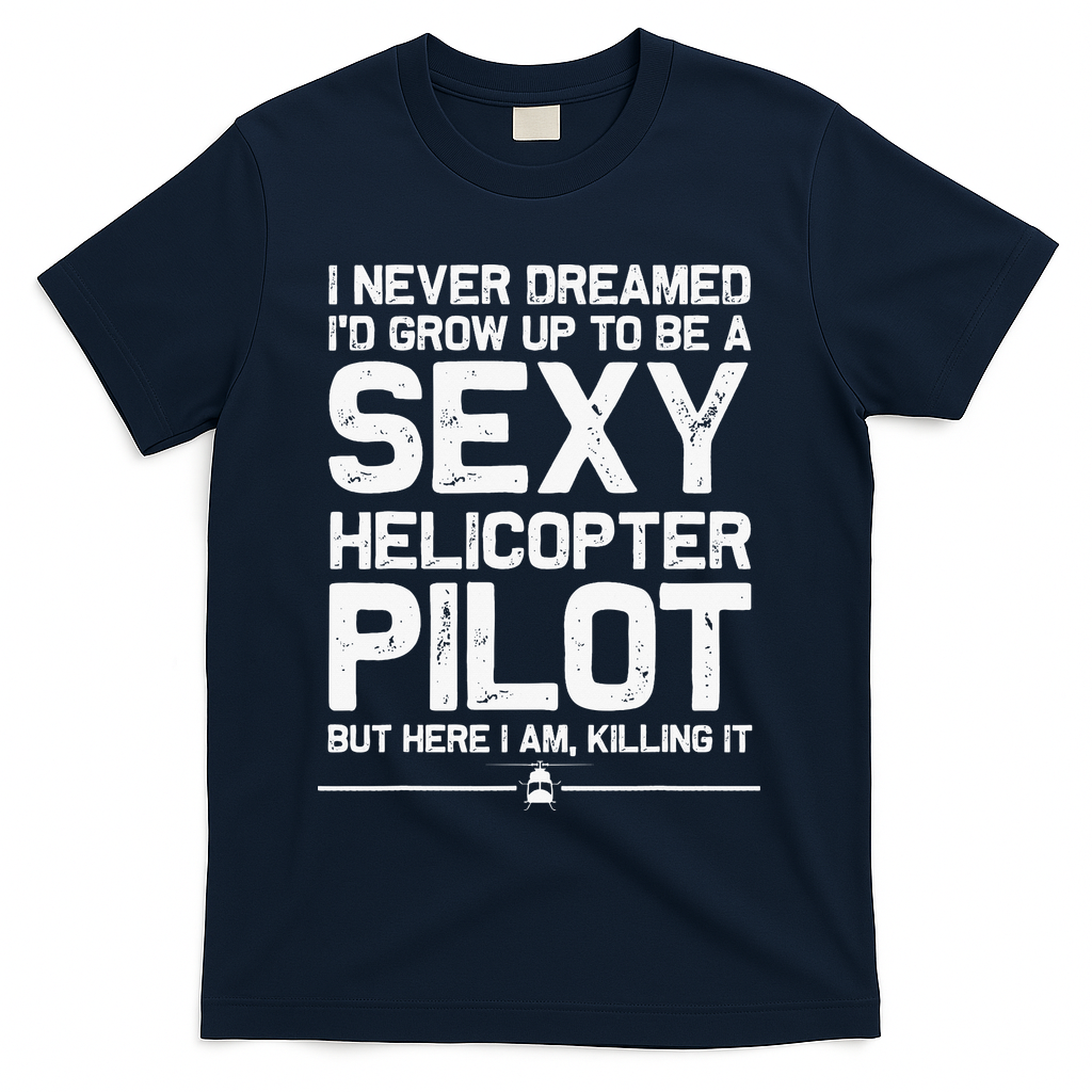 Funny Helicopter Gift Women Cool Sexy Helicopter Pilot T-Shirt - Navy