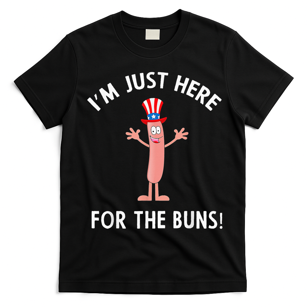 Funny I'm Just Here For The Buns Patriotic Hot Dog T-Shirt - Black